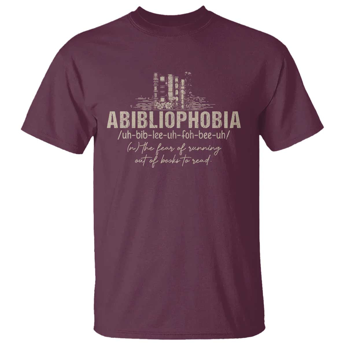 Abibliophobia T Shirt Funny Reading Bookworm Book Lover Reader Gift - Wonder Print Shop
