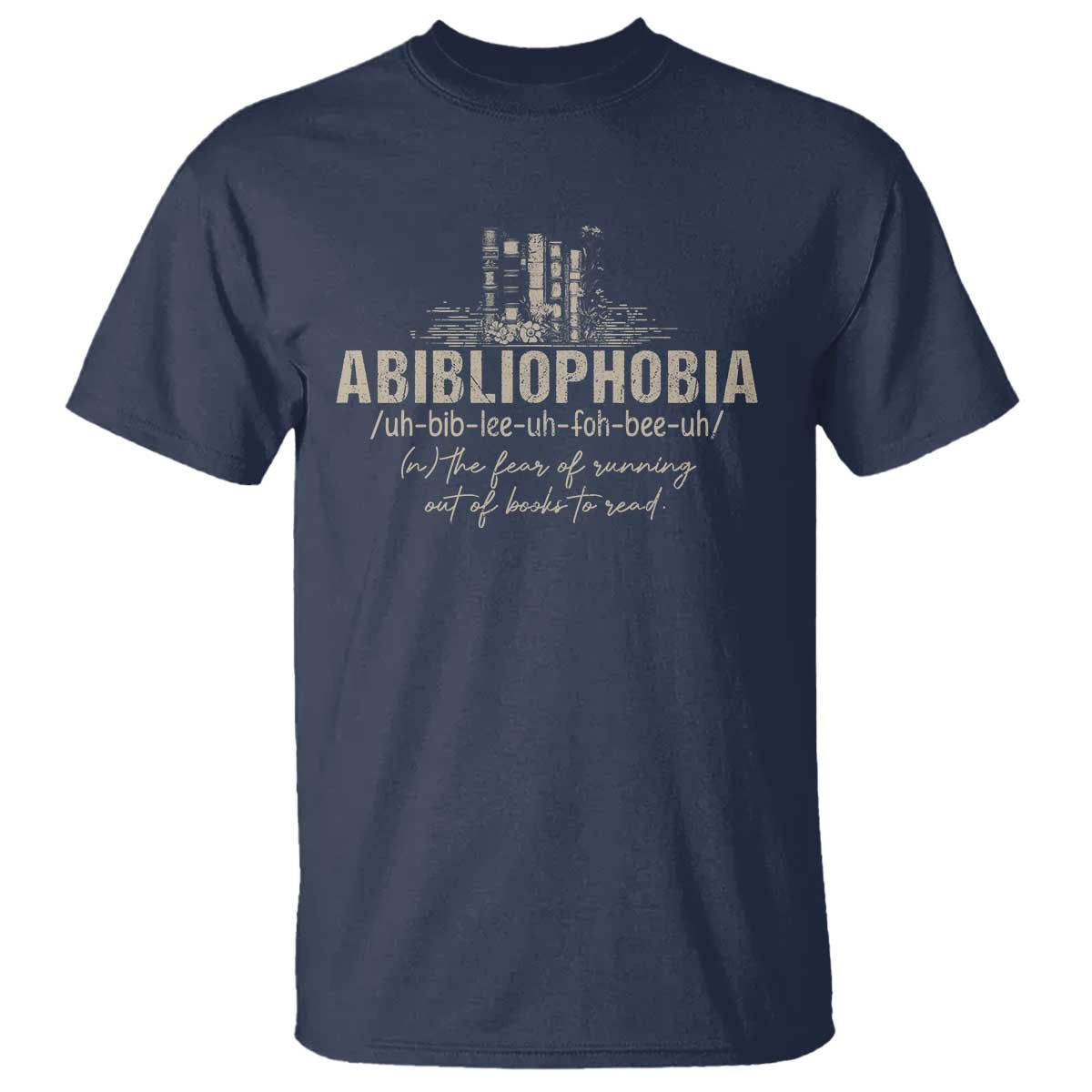 Abibliophobia T Shirt Funny Reading Bookworm Book Lover Reader Gift - Wonder Print Shop