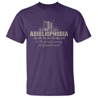 Abibliophobia T Shirt Funny Reading Bookworm Book Lover Reader Gift - Wonder Print Shop