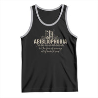 Abibliophobia Tank Top Funny Reading Bookworm Book Lover Reader Gift - Wonder Print Shop