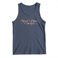 I Closed My Book to Be Here Tank Top - Wonder Print Shop