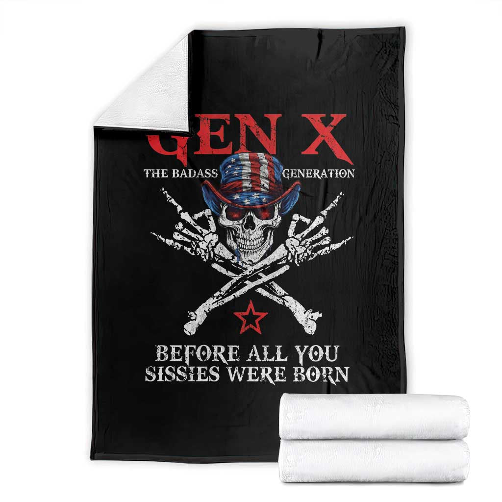 Gen X The Badasss Generation Throw Blanket Before All You Sissie were Born Skull Rock Hand - Wonder Print Shop