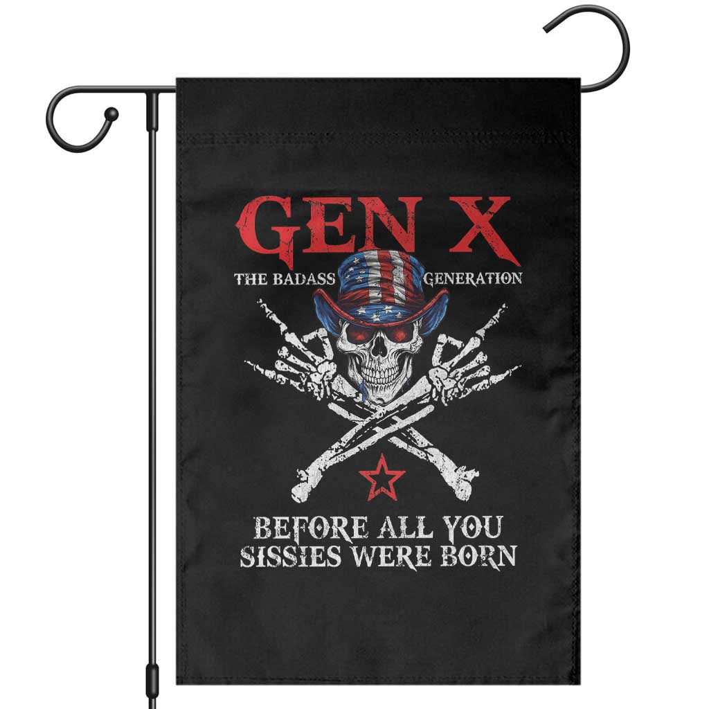 Gen X The Badasss Generation Garden Flag Before All You Sissie were Born Skull Rock Hand - Wonder Print Shop
