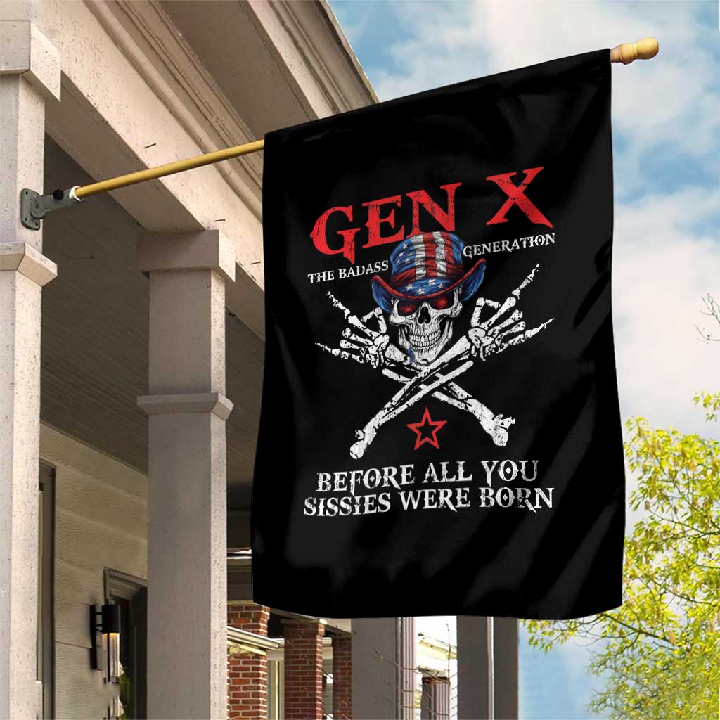 Gen X The Badasss Generation Garden Flag Before All You Sissie were Born Skull Rock Hand - Wonder Print Shop
