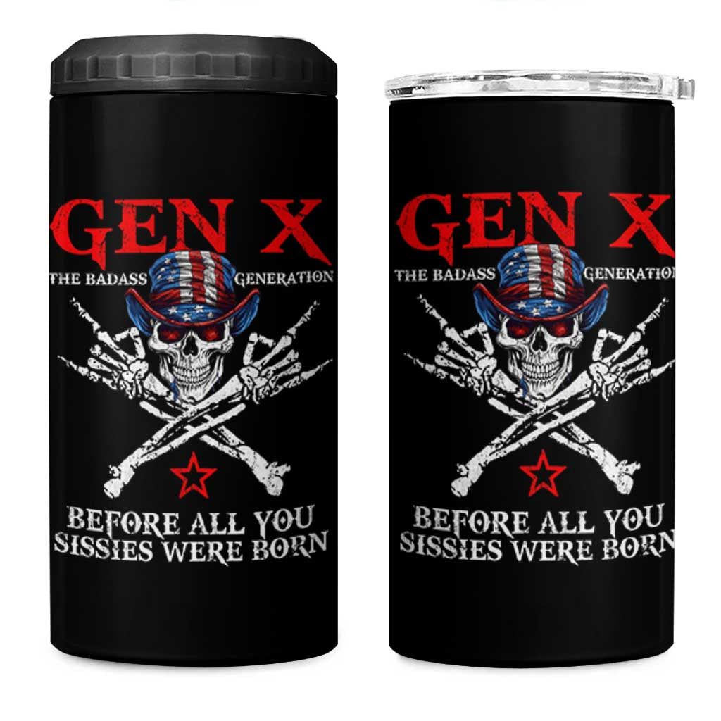 Gen X The Badasss Generation 4 in 1 Can Cooler Tumbler Before All You Sissie were Born Skull Rock Hand - Wonder Print Shop