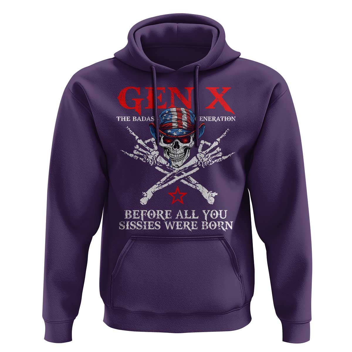 Gen X The Badasss Generation Hoodie Before All You Sissie were Born Skull Rock Hand - Wonder Print Shop