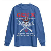 Gen X The Badasss Generation Long Sleeve Shirt Before All You Sissie were Born Skull Rock Hand - Wonder Print Shop