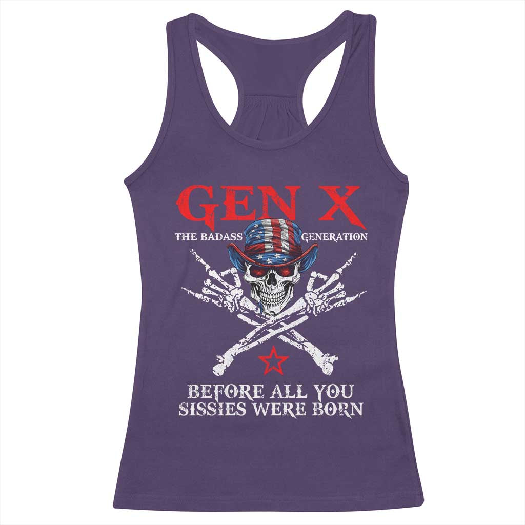 Gen X The Badasss Generation Racerback Tank Top Before All You Sissie were Born Skull Rock Hand - Wonder Print Shop