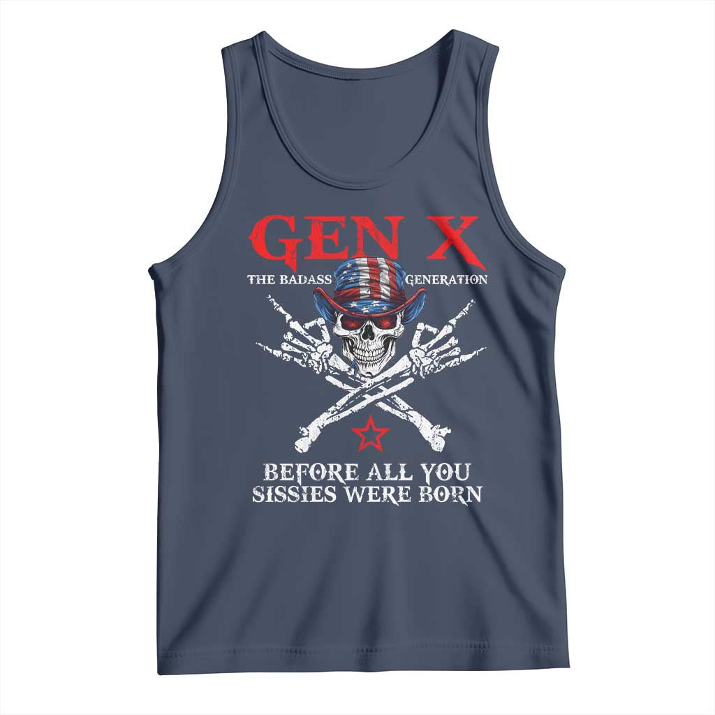 Gen X The Badasss Generation Tank Top Before All You Sissie were Born Skull Rock Hand - Wonder Print Shop