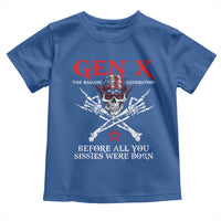 Gen X The Badasss Generation Toddler T Shirt Before All You Sissie were Born Skull Rock Hand - Wonder Print Shop
