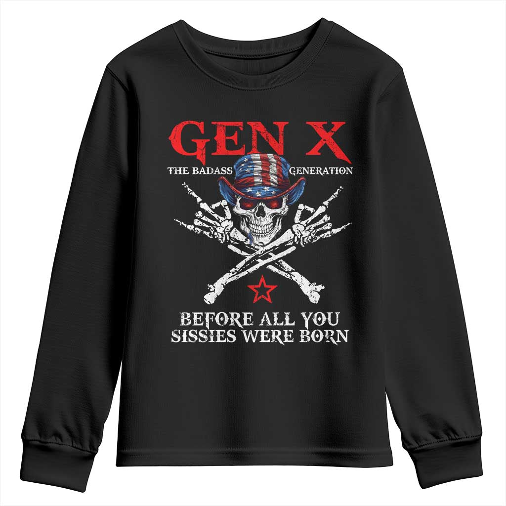 Gen X The Badasss Generation Youth Sweatshirt Before All You Sissie were Born Skull Rock Hand - Wonder Print Shop