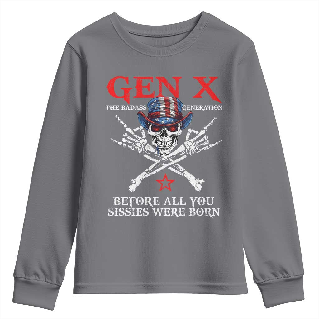 Gen X The Badasss Generation Youth Sweatshirt Before All You Sissie were Born Skull Rock Hand - Wonder Print Shop