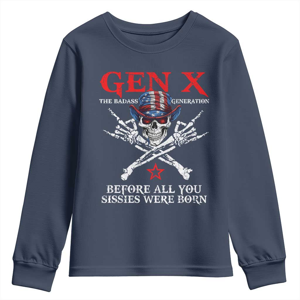 Gen X The Badasss Generation Youth Sweatshirt Before All You Sissie were Born Skull Rock Hand - Wonder Print Shop