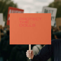 Protect The Dolls Protest Sign Pride Month - Wonder Print Shop