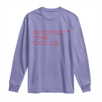 Protect The Dolls Long Sleeve Shirt Pride Month TS10