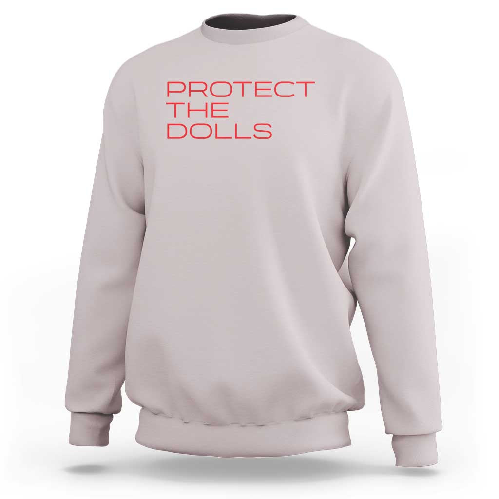 Protect The Dolls Sweatshirt Pride Month TS10