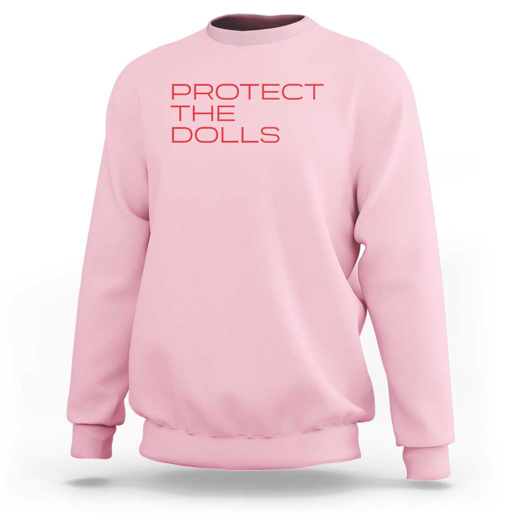 Protect The Dolls Sweatshirt Pride Month TS10