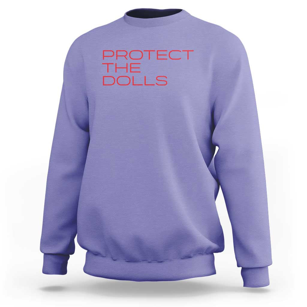 Protect The Dolls Sweatshirt Pride Month TS10