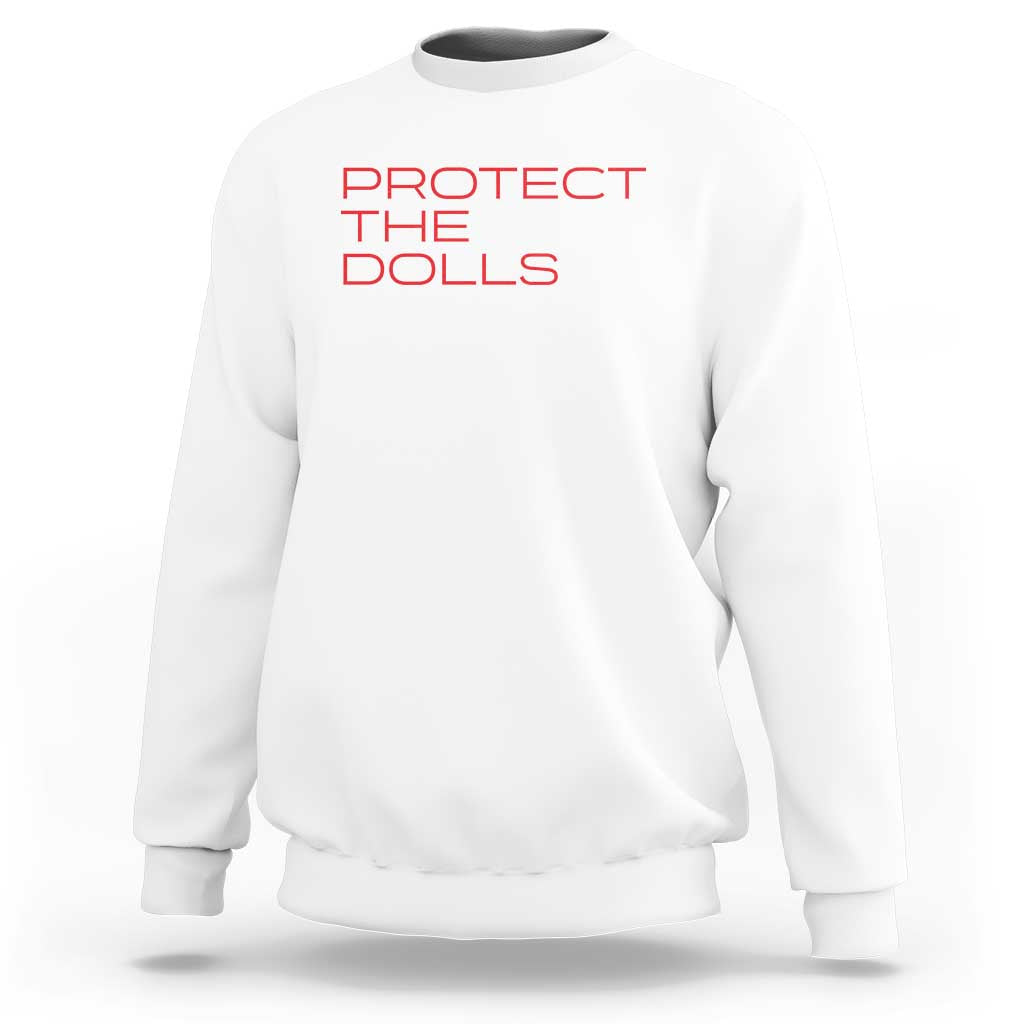 Protect The Dolls Sweatshirt Pride Month TS10