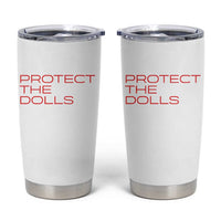 Protect The Dolls Tumbler Cup Pride Month