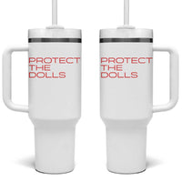 Protect The Dolls Tumbler With Handle Pride Month