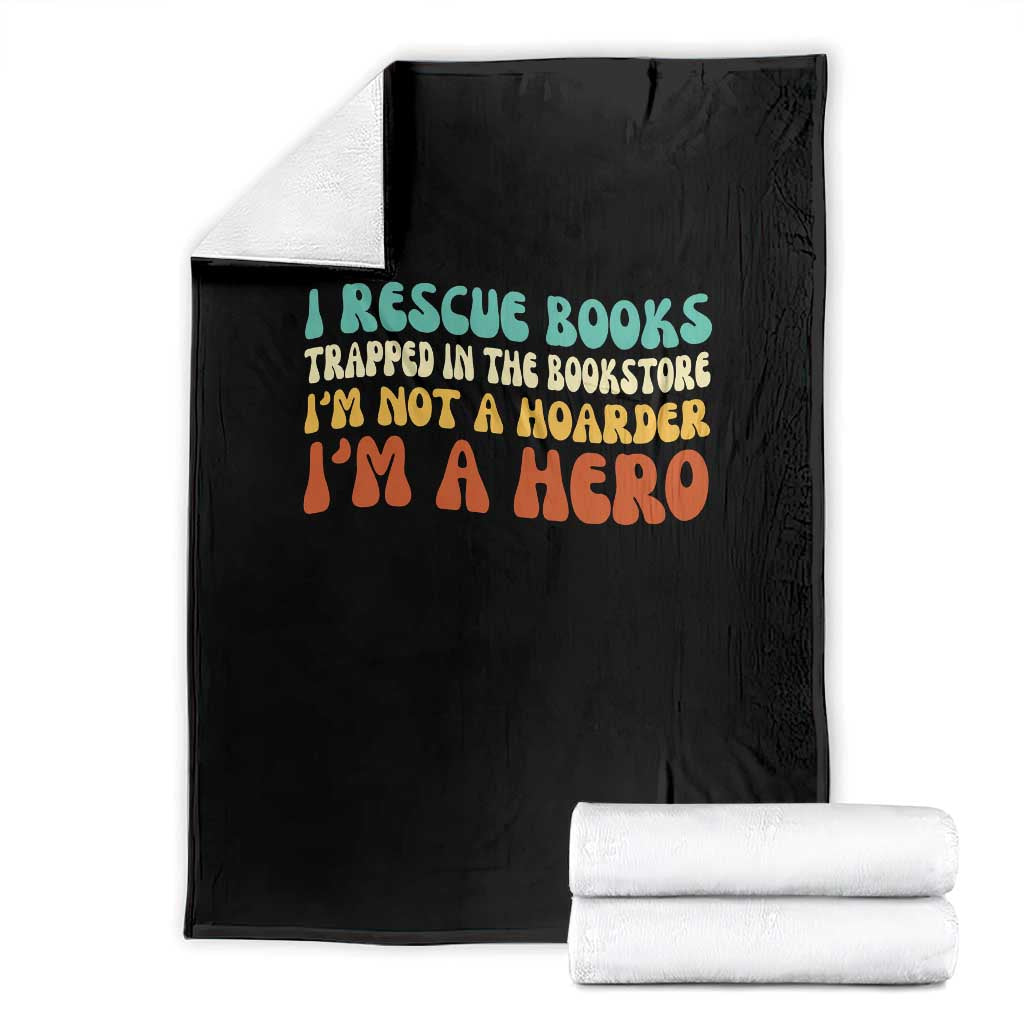 I Rescue Books Throw Blanket Funny Booksellers Bookworm Book Lover Reader Gift - Wonder Print Shop