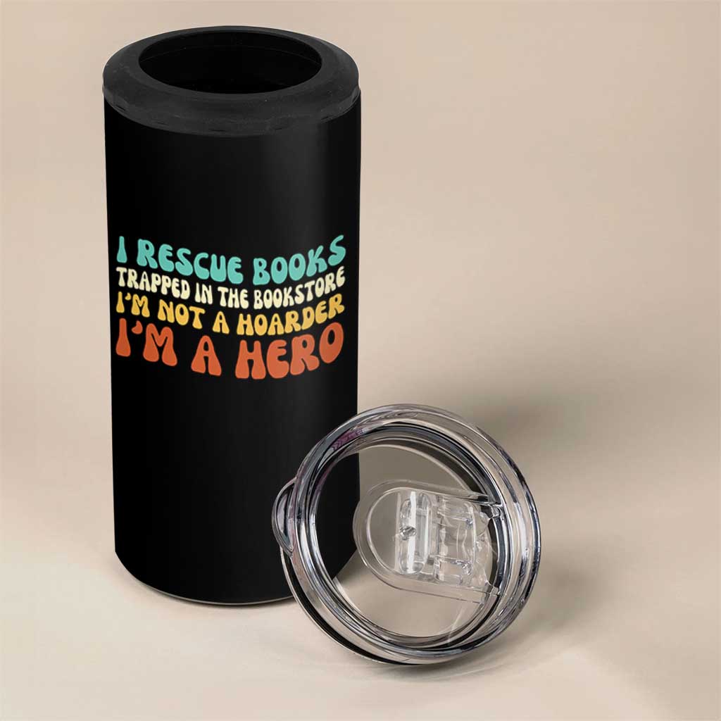 I Rescue Books 4 in 1 Can Cooler Tumbler Funny Booksellers Bookworm Book Lover Reader Gift - Wonder Print Shop
