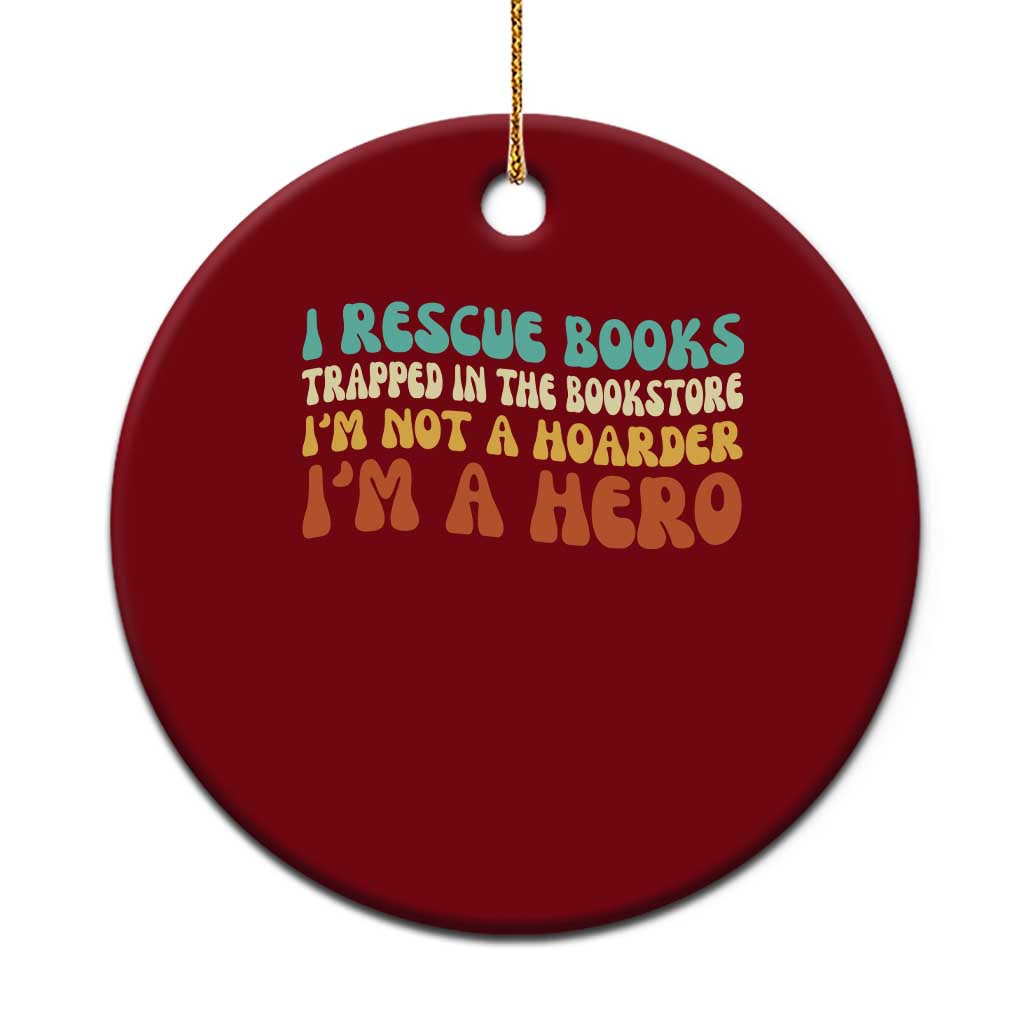 I Rescue Books Ceramic Ornament Funny Booksellers Bookworm Book Lover Reader Gift - Wonder Print Shop