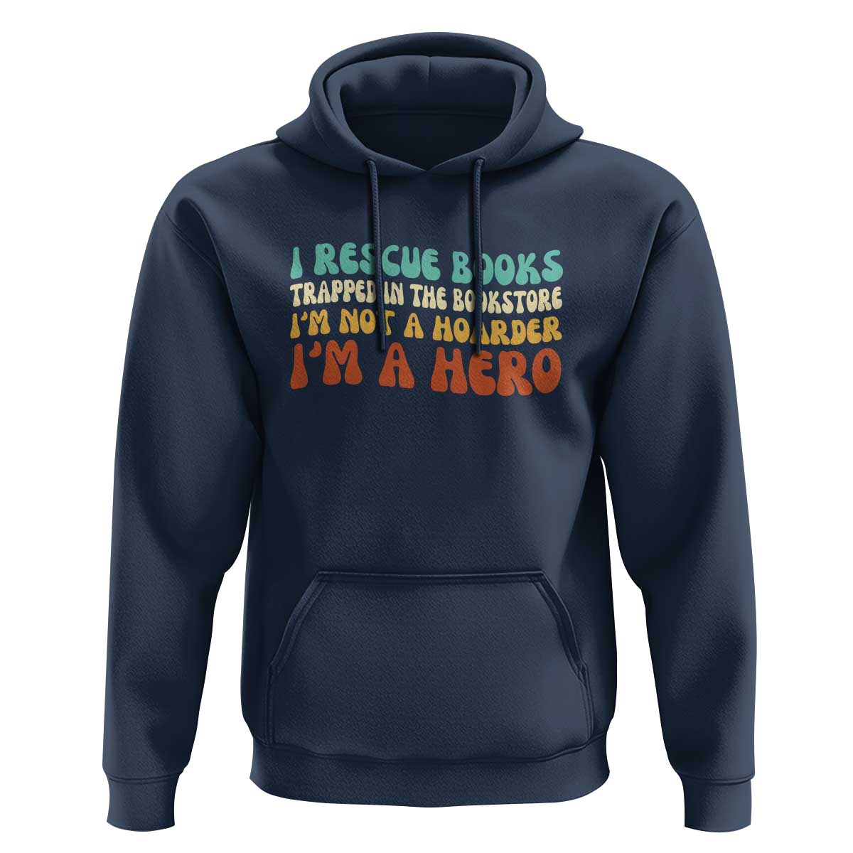 I Rescue Books Hoodie Funny Booksellers Bookworm Book Lover Reader Gift - Wonder Print Shop