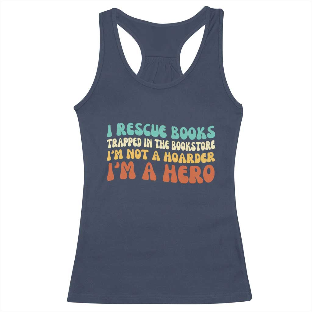 I Rescue Books Racerback Tank Top Funny Booksellers Bookworm Book Lover Reader Gift - Wonder Print Shop