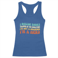 I Rescue Books Racerback Tank Top Funny Booksellers Bookworm Book Lover Reader Gift - Wonder Print Shop