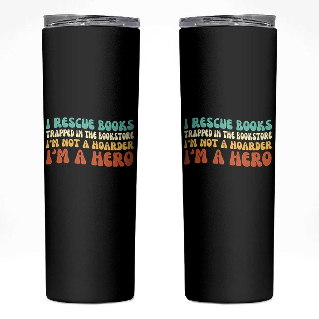 I Rescue Books Skinny Tumbler Funny Booksellers Bookworm Book Lover Reader Gift - Wonder Print Shop
