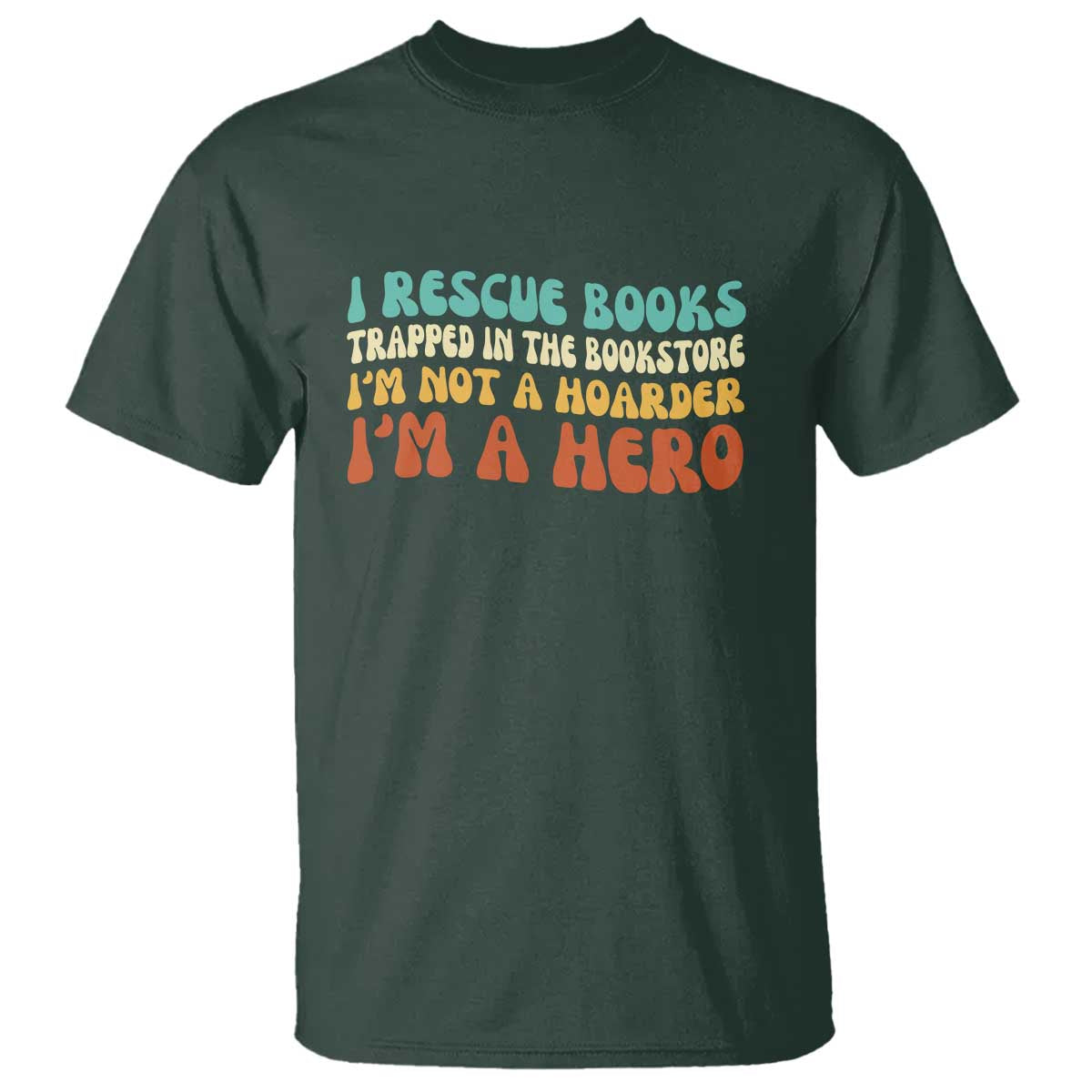 I Rescue Books T Shirt Funny Booksellers Bookworm Book Lover Reader Gift - Wonder Print Shop