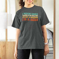 I Rescue Books T Shirt For Women Funny Booksellers Bookworm Book Lover Reader Gift - Wonder Print Shop