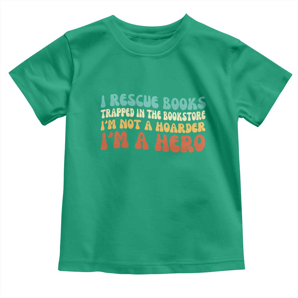I Rescue Books Toddler T Shirt Funny Booksellers Bookworm Book Lover Reader Gift - Wonder Print Shop