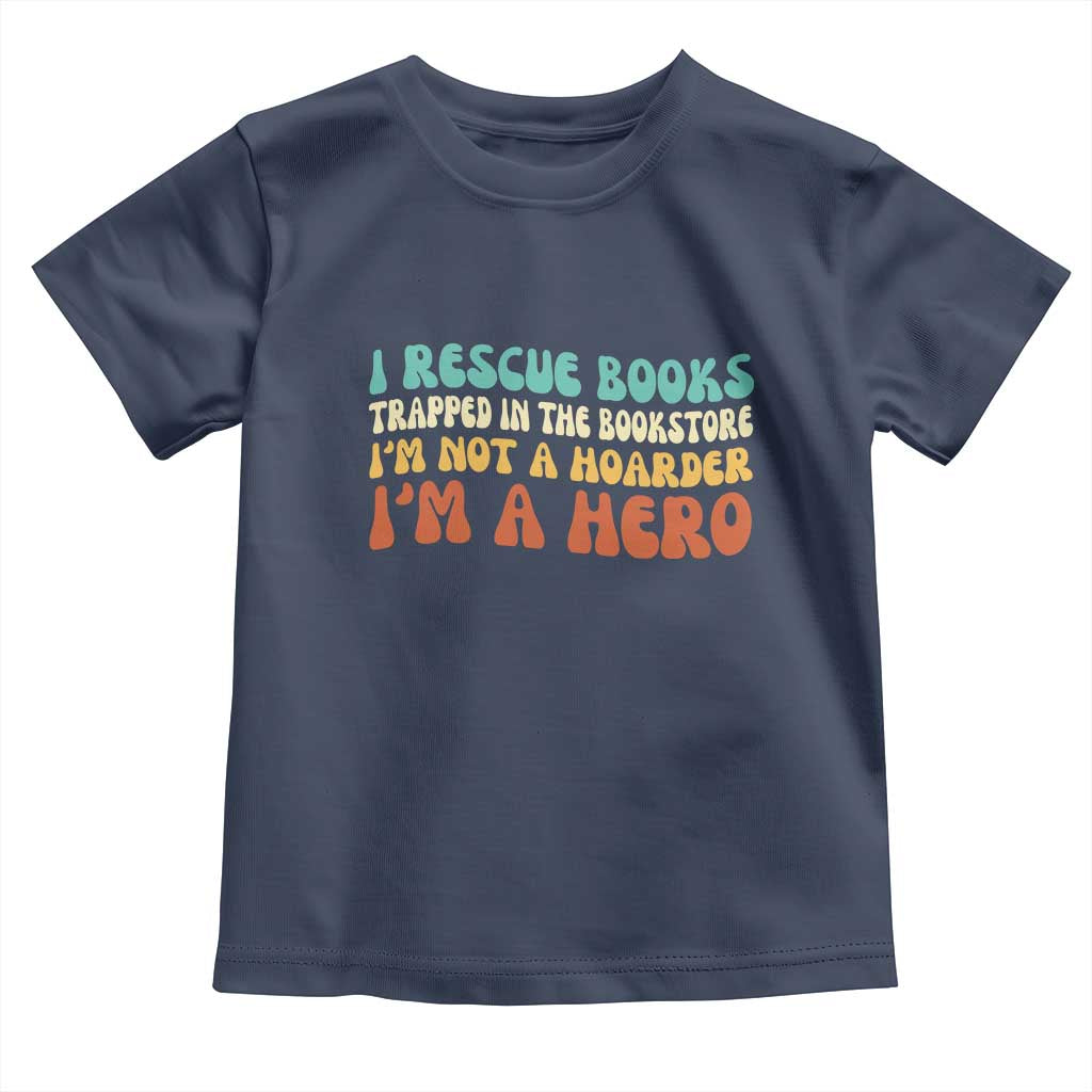 I Rescue Books Toddler T Shirt Funny Booksellers Bookworm Book Lover Reader Gift - Wonder Print Shop