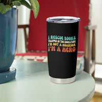 I Rescue Books Tumbler Cup Funny Booksellers Bookworm Book Lover Reader Gift - Wonder Print Shop
