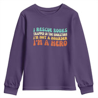 I Rescue Books Youth Sweatshirt Funny Booksellers Bookworm Book Lover Reader Gift - Wonder Print Shop