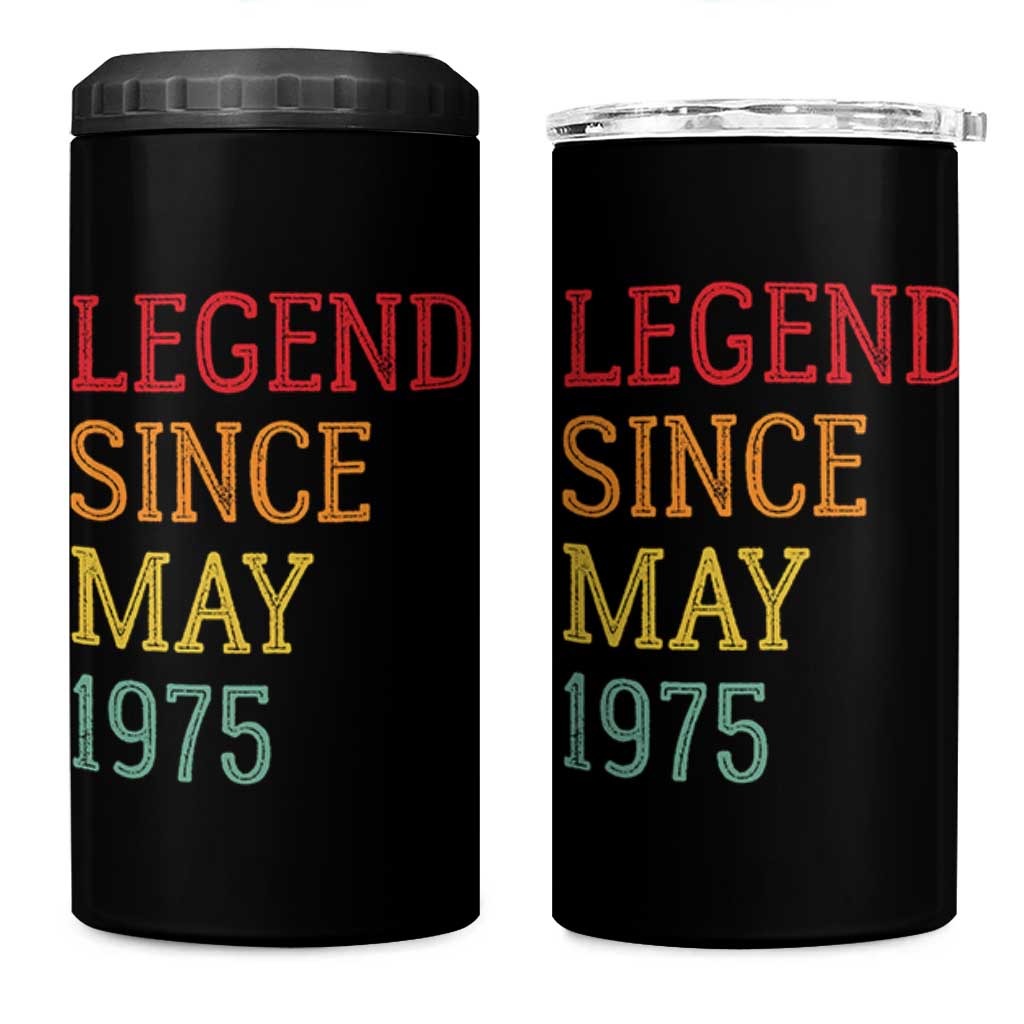 Legend Since May 1975 4 in 1 Can Cooler Tumbler Vintage Retro 50th Birthday Gifts