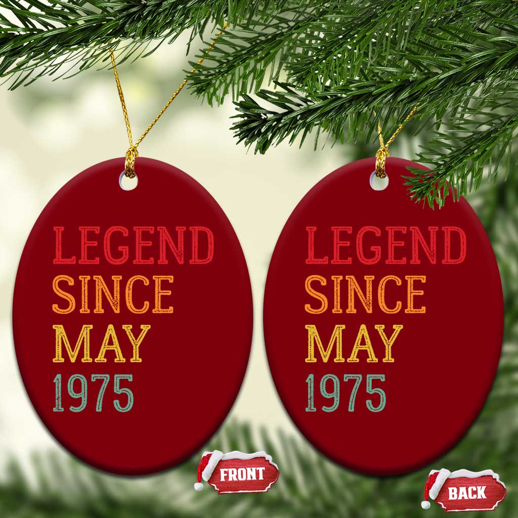 Legend Since May 1975 Ceramic Ornament Vintage Retro 50th Birthday Gifts - Wonder Print Shop