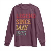 Legend Since May 1975 Long Sleeve Shirt Vintage Retro 50th Birthday Gifts