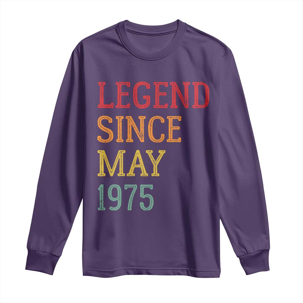 Legend Since May 1975 Long Sleeve Shirt Vintage Retro 50th Birthday Gifts