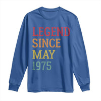 Legend Since May 1975 Long Sleeve Shirt Vintage Retro 50th Birthday Gifts