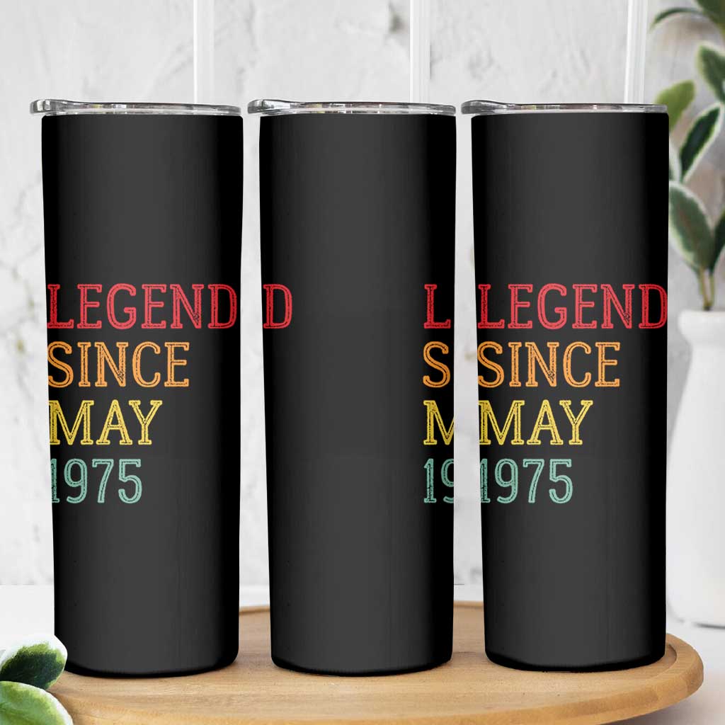Legend Since May 1975 Skinny Tumbler Vintage Retro 50th Birthday Gifts