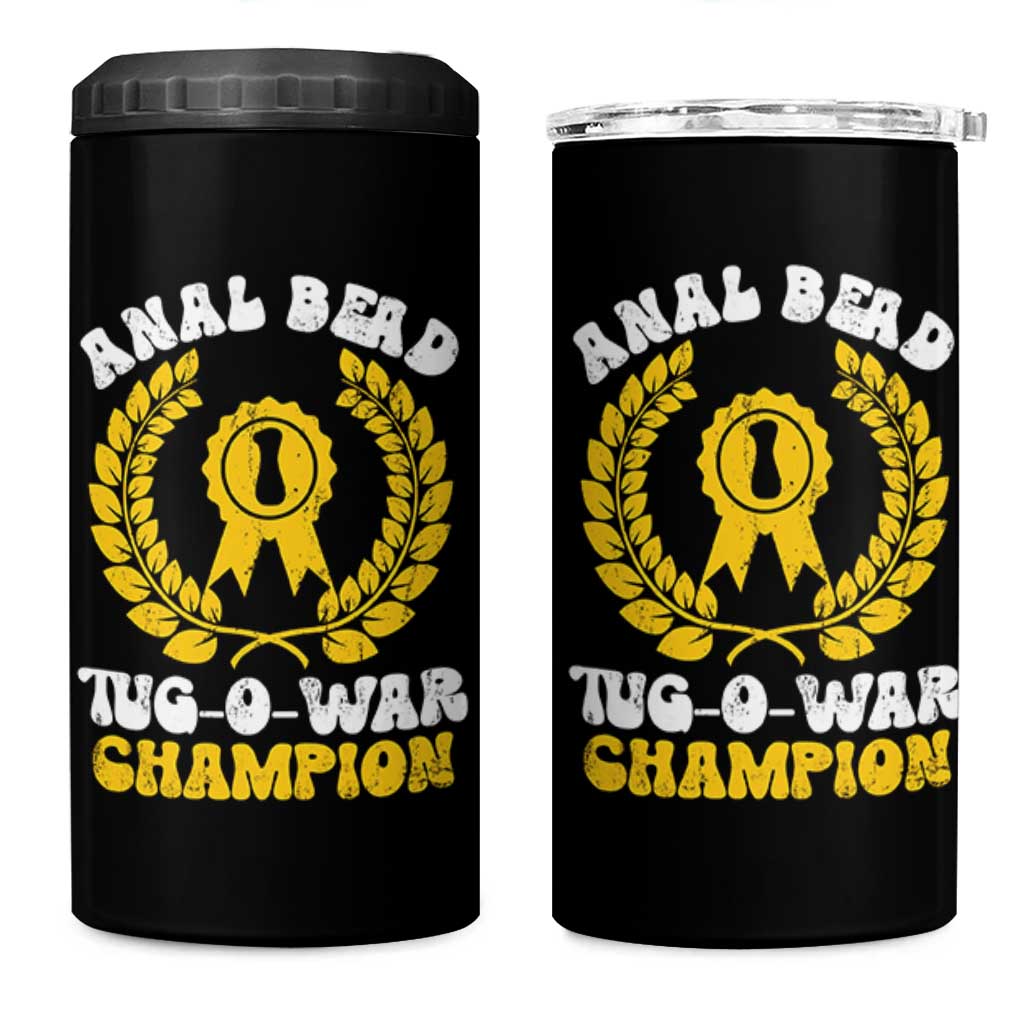 Bead Tug O War Champion 4 in 1 Can Cooler Tumbler Funny Sarcastic Saying Weird Gag Gift