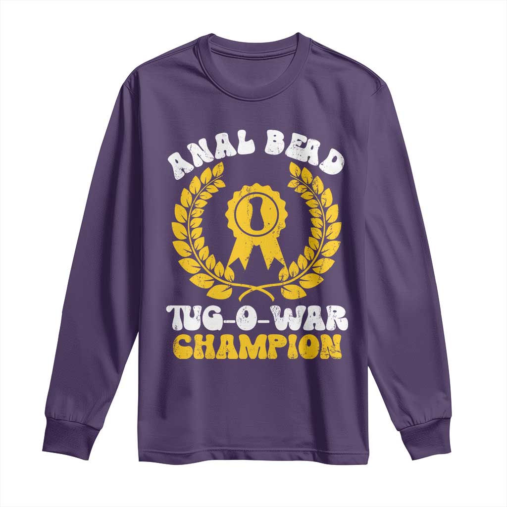 Bead Tug O War Champion Long Sleeve Shirt Funny Sarcastic Saying Weird Gag Gift