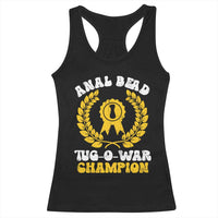 Bead Tug O War Champion Racerback Tank Top Funny Sarcastic Saying Weird Gag Gift