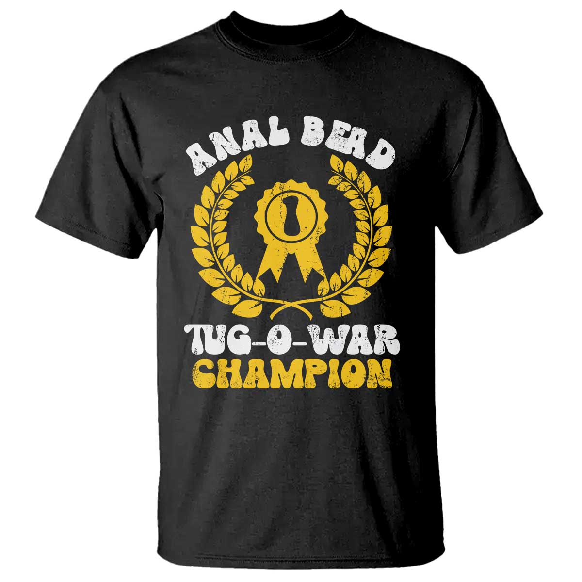 Bead Tug O War Champion T Shirt Funny Sarcastic Saying Weird Gag Gift