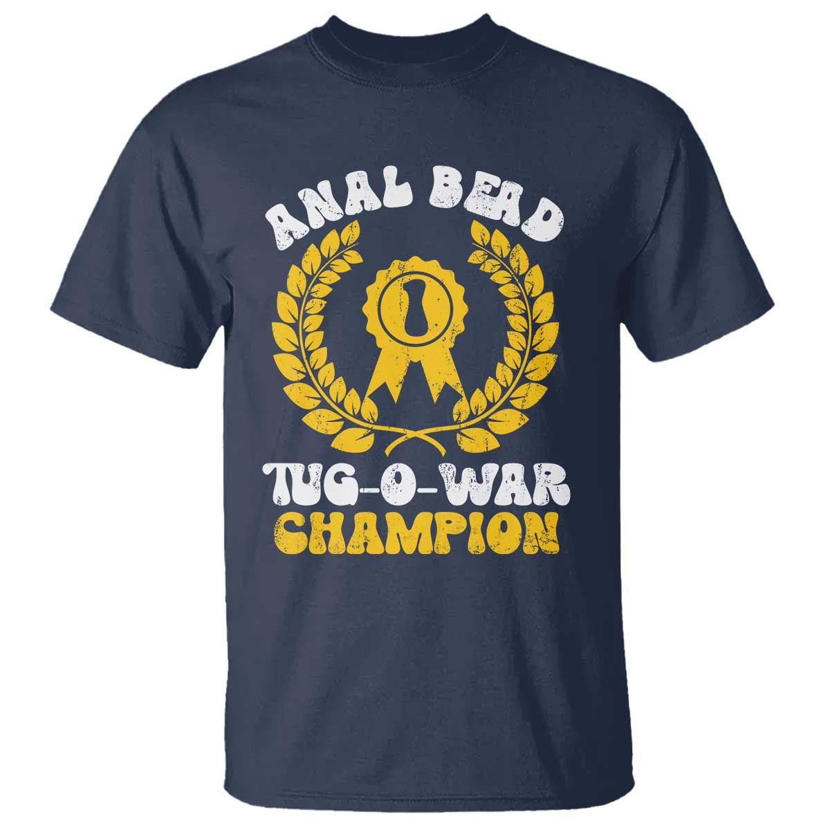Bead Tug O War Champion T Shirt Funny Sarcastic Saying Weird Gag Gift