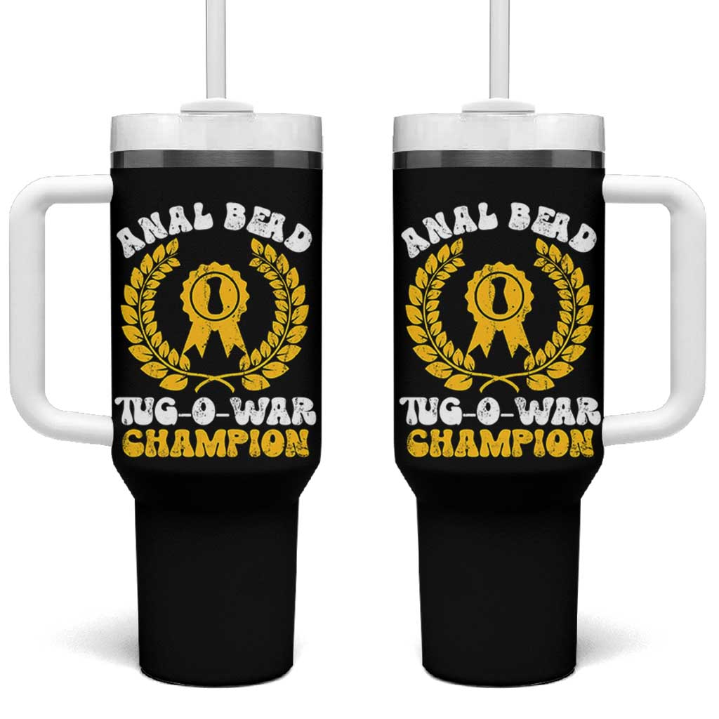 Bead Tug O War Champion Tumbler With Handle Funny Sarcastic Saying Weird Gag Gift